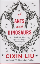 Of Ants and Dinosaurs by Cixin Liu